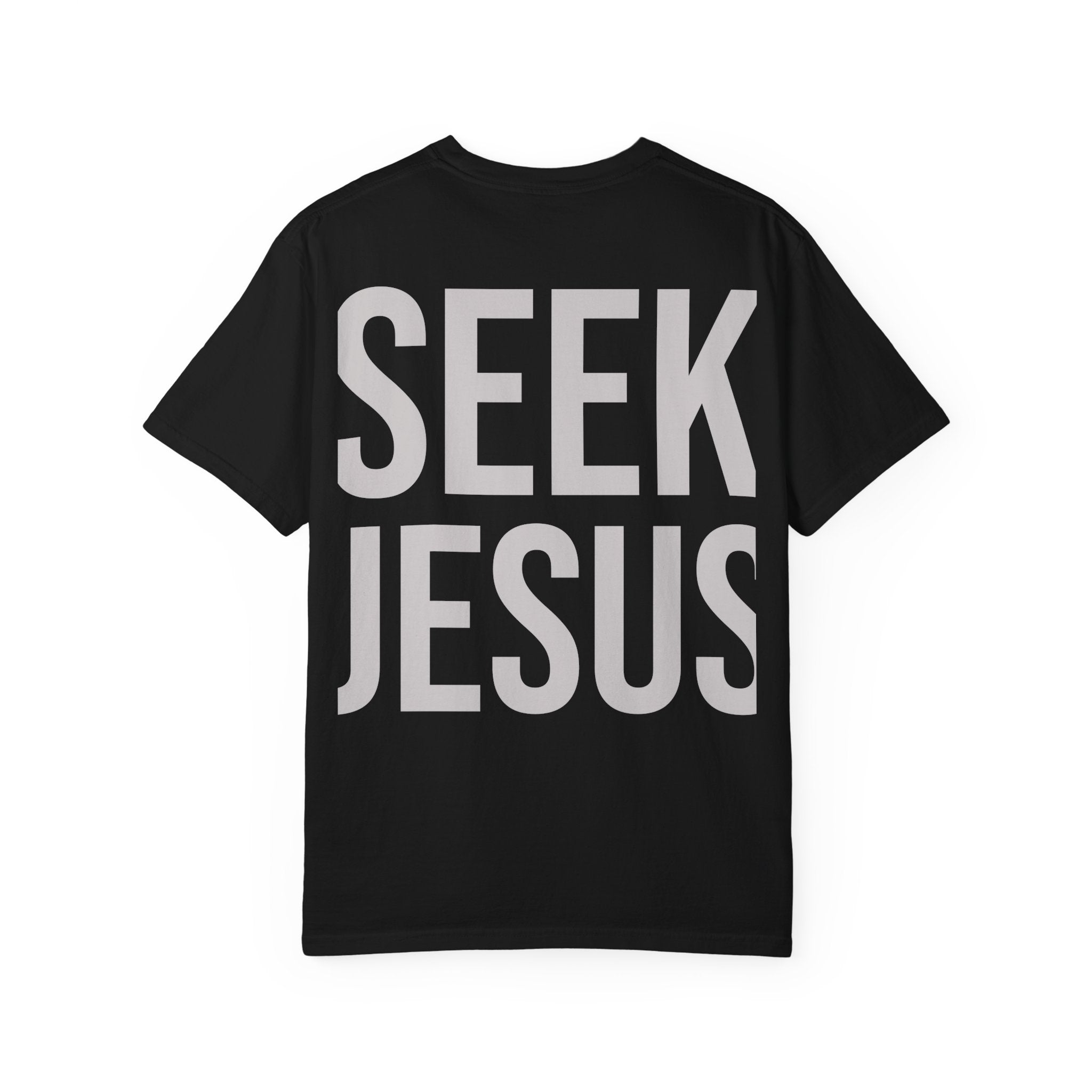 Seek Jesus - Tee
